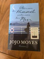 Jojo Moyes - Über uns der Himmel und unter uns das Meer Schleswig-Holstein - Lübeck Vorschau