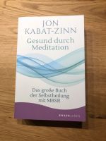 wie NEU Jon Kabat-Zinn Gesund durch Meditation Taschenbuch Knaur Rheinland-Pfalz - Nieder-Olm Vorschau