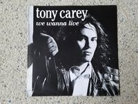 TONY CAREY - WE WANNA LIVE ( ROCK ) VINYL-SINGLE Bayern - Ebermannstadt Vorschau