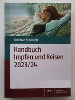 Handbuch Impfen und Reisen ☆ Apotheke ☆ Beratung ☆ Gesundheit ☆ Baden-Württemberg - Tübingen Vorschau