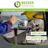 Zerspanungsmechaniker Drehtechnik (m/w/d) gesucht! - NL Rinteln Niedersachsen - Rinteln Vorschau