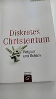 Kristian Fechtner, Diskretes Christentum, Religion und Scham West - Schwanheim Vorschau