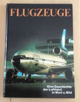 Flugzeuge Eine Geschichte der Luftfahrt in Wort u. Bild Bayern - Schwabach Vorschau