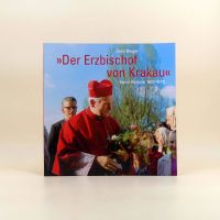 Der Erzbischof von Krakau - Karol Wojtyla 1920-1978 Niedersachsen - Emsbüren Vorschau