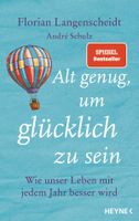 Buch Alt genug um glücklich zu sein Florian Langenscheidt Bayern - Obernzell Vorschau