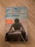 Arno Geiger Unter der Drachenwand Innenstadt - Köln Altstadt Vorschau