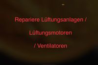 Gastronomie Lüftungsmotoren Lüftungsanlagen Ventilatoren Nordrhein-Westfalen - Velbert Vorschau