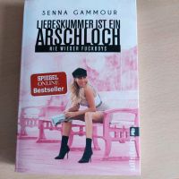 Buch Senna Gammour"Liebeskummer ist ein Arschloch"... Bayern - Stockstadt a. Main Vorschau