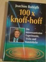 Buch: 100 x Knoff-hoff, Joachim Bublath Hessen - Niestetal Vorschau
