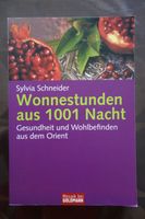 Buch Wonnestunden aus 1001 Nacht , Sylvia Schneider Bayern - Obernzell Vorschau