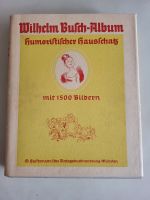 "Wilhelm-Busch-Album" - Humor. Hausschatz - 1924 Bayern - Bad Tölz Vorschau