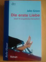 Die erste Liebe *** John Green Schleswig-Holstein - Ellerau  Vorschau