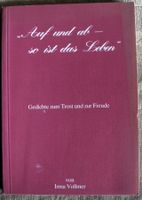 Auf und ab – so ist das Leben, Hausgemachte Gedichte zum Trost Rheinland-Pfalz - Neustadt an der Weinstraße Vorschau