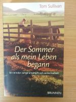 Der Sommer als mein Leben begann. Tom Sullivan. Biographie Baden-Württemberg - Biberach an der Riß Vorschau