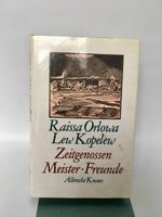 Zeitgenossen Meister Freunde, Raissa Orlowa, Lew Kopelew Nordrhein-Westfalen - Krefeld Vorschau