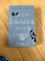 Buch, Wen immer wir lieben Michell Schrenk Schleswig-Holstein - Wendtorf Vorschau