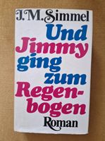 J. M. Simmel Und Jimmy ging zum Regenbogen Roman Thüringen - Apolda Vorschau