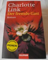 Der fremde Gast; Charlotte Link; ISBN 978-3442-45769-6; Roman; TB Rheinland-Pfalz - Neustadt an der Weinstraße Vorschau