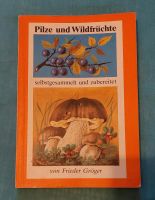 Pilze und Wildfrüchte von Gröger   Pilzbuch Berlin - Köpenick Vorschau