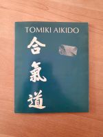 Tomiki Aikido Book One Randori - Dr. Lee Ah Loi Eimsbüttel - Hamburg Stellingen Vorschau