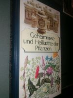 Geheimnisse und Heilkräfte der Pflanzen Kräuter Botanik Biologie Berlin - Pankow Vorschau