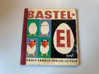 Buch „Das Bastel-Ei“ (Rudolf Arnold Verlag) 1963 Rostock - Reutershagen Vorschau