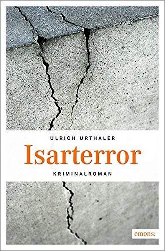 Isarterror Taschenbuch von Ulrich Urthaler / München-Krimi in München