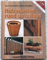 "Holzarbeiten rund ums Haus" von Freyenschlag/Gamsjäger Dortmund - Husen Vorschau
