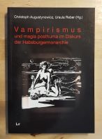 VAMPIRISMUS und Magia Posthuma im Diskurs 9783643502483 Schleswig-Holstein - Großhansdorf Vorschau