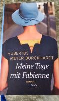 Meine Tage mit Fabienne yHERBERTUS MEYER BURCKHARDT Baden-Württemberg - Backnang Vorschau