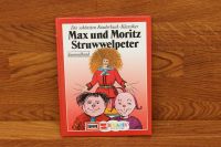 Max und Moritz/Struwwelpeter (Die schönsten Kinderbuch-Klassiker) Bayern - Feucht Vorschau