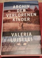 Roman "Archiv der verlorenen Kinder" - Valeria Luiselli Bayern - Bubenreuth Vorschau