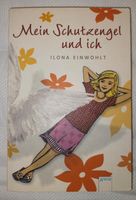 Kinderbuch Mein Schutzengel und ich von Ilona Einwohlt Rheinland-Pfalz - Nackenheim Vorschau