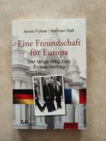 Eine Freundschaft für Europa, Armin Fuhrer Nordrhein-Westfalen - Recklinghausen Vorschau