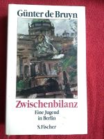 Zwischenbilanz  Eine Jugend in Berlin  Günter de Bruyn Dresden - Blasewitz Vorschau