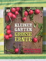 Kleiner Garten Große Ernte Hessen - Gießen Vorschau