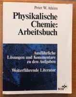 Physikalische Chemie: Arbeitsbuch - Peter W. Atkins Sachsen-Anhalt - Halle Vorschau