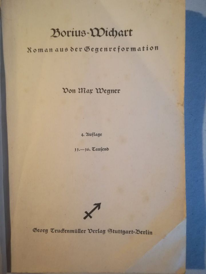 altes Buch 1942 Borius Wichart Roman der Gegenreformation in Kasendorf