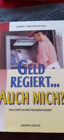 Geld Regiert...auch mich?  von Sandra C. Wieschollek Baden-Württemberg - Bruchsal Vorschau