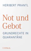 Not und Gebot - Grundrechte in Quarantäne - Heribert Prantl München - Bogenhausen Vorschau