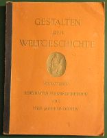 Gestalten der Weltgeschichte, Buch, 1933, Cigaretten-Bilderdienst Hessen - Schaafheim Vorschau