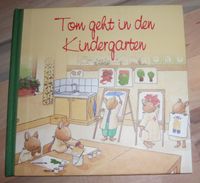 Tom geht in den Kindergarten * Christophe Le Masne * Kinderbuch K Brandenburg - Bad Belzig Vorschau