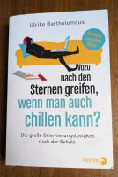 Buch "Wozu nach den Sternen greifen, wenn man auch chillen kann?" Baden-Württemberg - Offenburg Vorschau