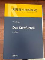 Ziegler, das Strafurteil, 8. Auflage, Assessorexamen Nordrhein-Westfalen - Dormagen Vorschau