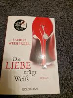 Die Liebe trägt Weiß | Lauren Weisberger | Roman Niedersachsen - Soltau Vorschau