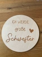 Holzschild ich werde große Schwester Bayern - Bischofsmais Vorschau