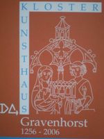 Ort der Stil(l)e. Kloster & Kunsthaus Gravenhorst. 1256-2006. Münster (Westfalen) - Angelmodde Vorschau
