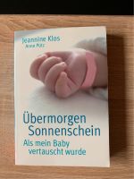 Übermorgen Sonnenschein- Als mein Baby vertauscht wurde Nordrhein-Westfalen - Emmerich am Rhein Vorschau