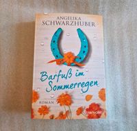 Buch: Barfuß im Sommerregen von Angelika Schwarzhuber Nordrhein-Westfalen - Paderborn Vorschau