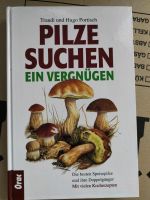 Pilze suchen ein Vergnügen, Portisch, mit Rezepten Niedersachsen - Thedinghausen Vorschau